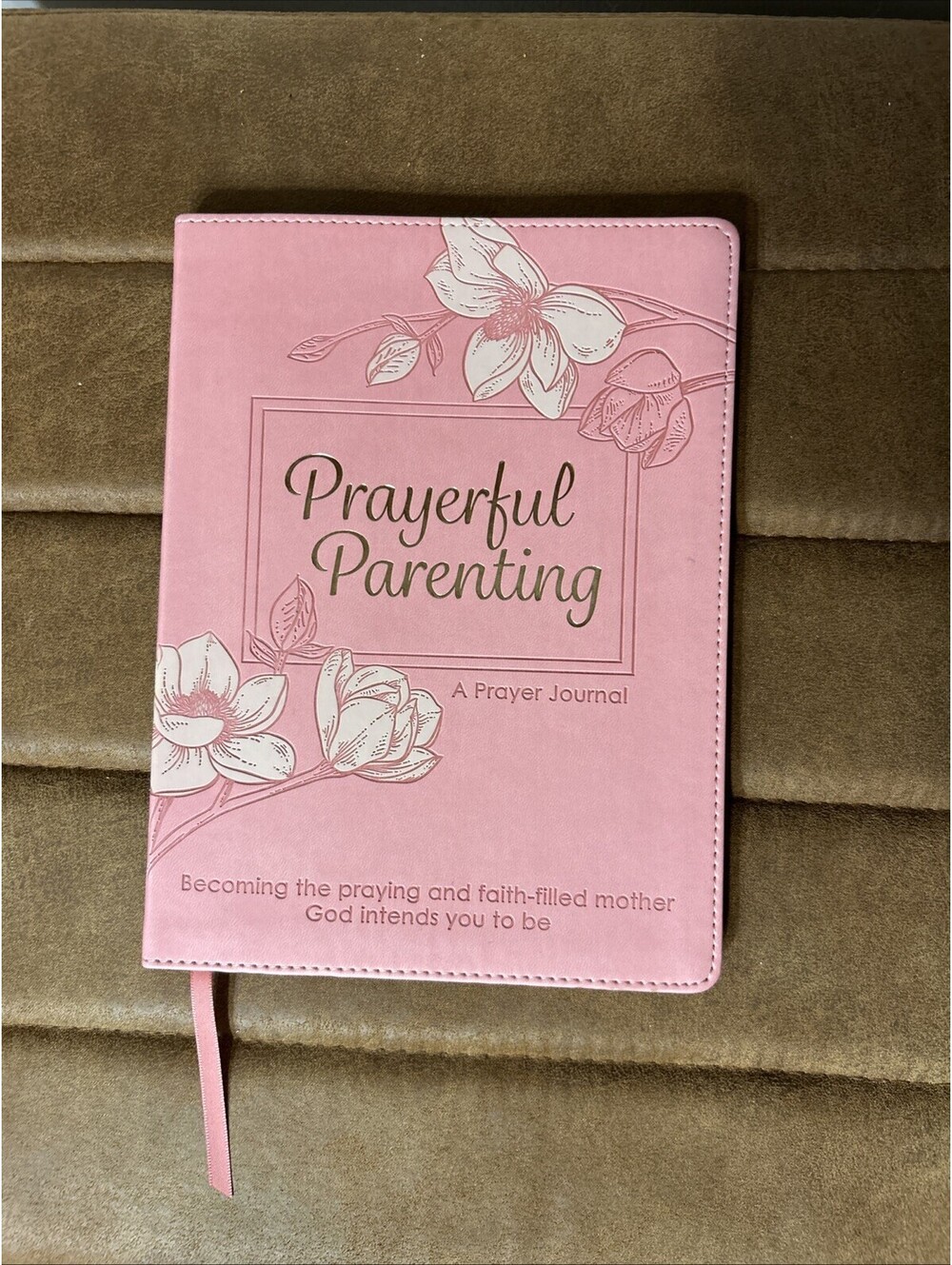 Prayerful Parenting A Prayer Journal. Pink Flower Embossed Soft Cover New